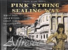 Pinkstringandsealingwax